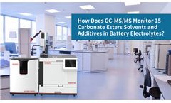 How Does GC-MS/MS Monitor 15 Carbonate Esters Solvents and Additives in Battery Electrolytes?