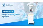 Heal Force Excelim-04 Surgical Navigation System Product Introduction - Video