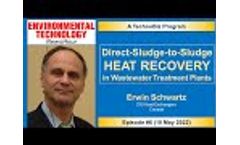 Direct Sludge to Sludge Heat Recovery in Wastewater Treatmnent / Environmental Technology NewsHour 6 - Video
