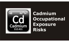 Cadmium and Occupational Exposure Risks Discussed in New Online Video