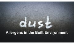 Dust Allergens in the Built Environment Discussed in New Online Video