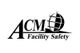 ACM Facility Safety