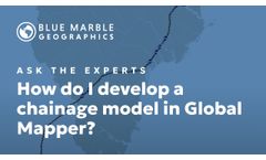 Ask the Experts: How do I develop a chainage model in Global Mapper? - Video