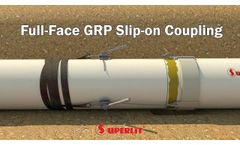 Superlit Full-Face GRP Slip-on Coupling - Video