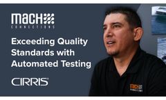 Exceeding Quality Standards with Automated Testing - Mach Connections - Cirris - Video