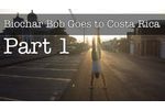Biochar Bob Goes to Costa Rica Part 1 - How Biochar is Making a Social Impact in Central America - Video