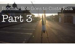 Biochar Bob Goes to Costa Rica Part 3 - Biochar`s Scientific Impact/Disease Resistance- Video