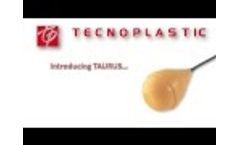 Tecnoplastic - Taurus Video