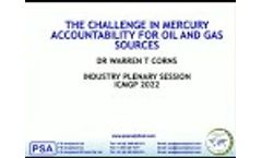 Challenge in Mercury Accountability for Oil & Gas Sources ICMGP 2022 Lecture Mercury in Oil and Gas - Video