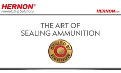The Art of Sealing Ammunition