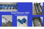 SuperSkreen® SSC Channel Screen System
