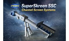 SuperSkreen® SSC Channel Screen Systems By PEWE
