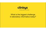 Clinisys (US) What is the Biggest Challenge in Lab Informatics Today? - Clinisys Customer Summit - Video