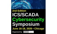 2nd ICS / SCADA Cybersecurity Symposium