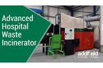 Hands on With the Advanced MP500, Hospital/Medical Waste Incinerator - Video