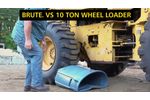 Brute vs. 4000 lb. Car and 10-ton Wheel Loader Video