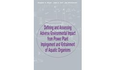 Defining and Assessing Adverse Environmental Impact from Power Plant Impingement and Entrainment of Aquatic Organisms: Symposium in Conjunction with the Annual Meeting of the American Fisheries Society, 2001, in Phoenix, Arizona, USA
