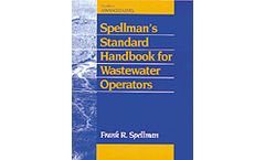 Spellman´s Standard Handbook Wastewater Operators: Advanced Level, Volume III