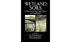 Wetland Soils: Genesis, Hydrology, Landscapes, and Classification