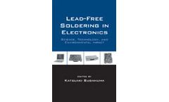 Lead-Free Soldering in Electronics: Science, Technology, and Environmental Impact