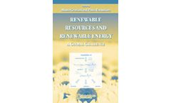 Renewable Resources and Renewable Energy: A Global Challenge