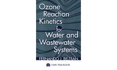 Ozone Reaction Kinetics for Water and Wastewater Systems