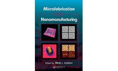 Microfabrication and Nanomanufacturing