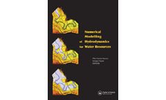 Numerical Modelling of Hydrodynamics for Water Resources: Proceedings of the Conference on Numerical Modelling of Hydrodynamic Systems (Zaragoza, Spain, 18-21 June 2007)