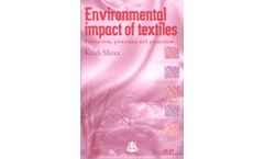 Environmental Impact of Textiles: Production, Processes, and Protection