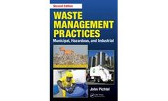 Waste Management Practices: Municipal, Hazardous, and Industrial, Second Edition