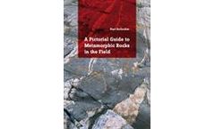 A Pictorial Guide to Metamorphic Rocks in the Field