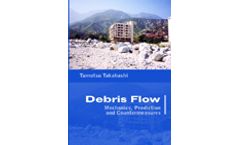 Debris Flow: Mechanics, Prediction and Countermeasures