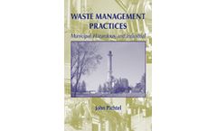 Waste Management Practices: Municipal, Hazardous, and Industrial