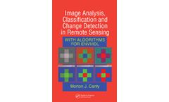 Image Analysis, Classification and Change Detection in Remote Sensing: With Algorithms for ENVI/IDL