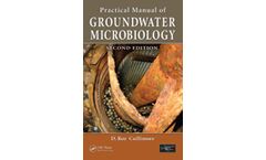 Practical Manual of Groundwater Microbiology, Second Edition