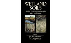 Wetland Soils: Genesis, Hydrology, Landscapes, and Classification