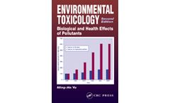 Environmental Toxicology: Biological and Health Effects of Pollutants, Second Edition