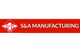S and A Manufacturing