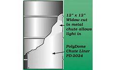 PolyDome - Model PD-2024 - Chute Liner