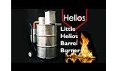 Little Helios Barrel Burner | Drug and Medical Waste Burner Video