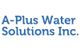A Plus Water Water Solutions, Inc.