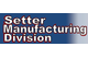 Setter Manufacturing Division