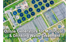 Ozone Generators for Municipal Drinking Water Treatment