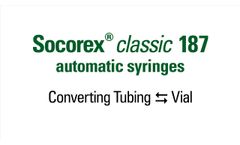 Socorex classic 187 automatic syringes: Converting Tubing to Vial Feeding - Video