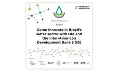 Opportunities to innovate in Brazil’s water sector with Isle and the Inter-American Development Bank (IDB)
