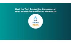 Meet the Tech Innovation Companies at Isle’s Innovation Pavilion at Vatten2025