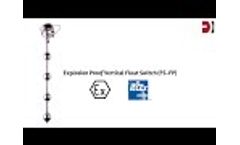 Deeter Electronics F/S FP Series Explosion Proof Vertical Float Switch with ATEX/ IECEx Approval Video