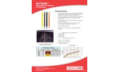 Bowsmith - Model JetStake - Spray Stake for Nursery or Landscape - Brohcure