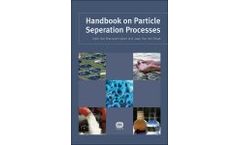 Handbook on Particle Separation Processes