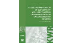 Cause and Prevention of Clogging of Wells Abstracting Groundwater from Unconsolidated Aquifers